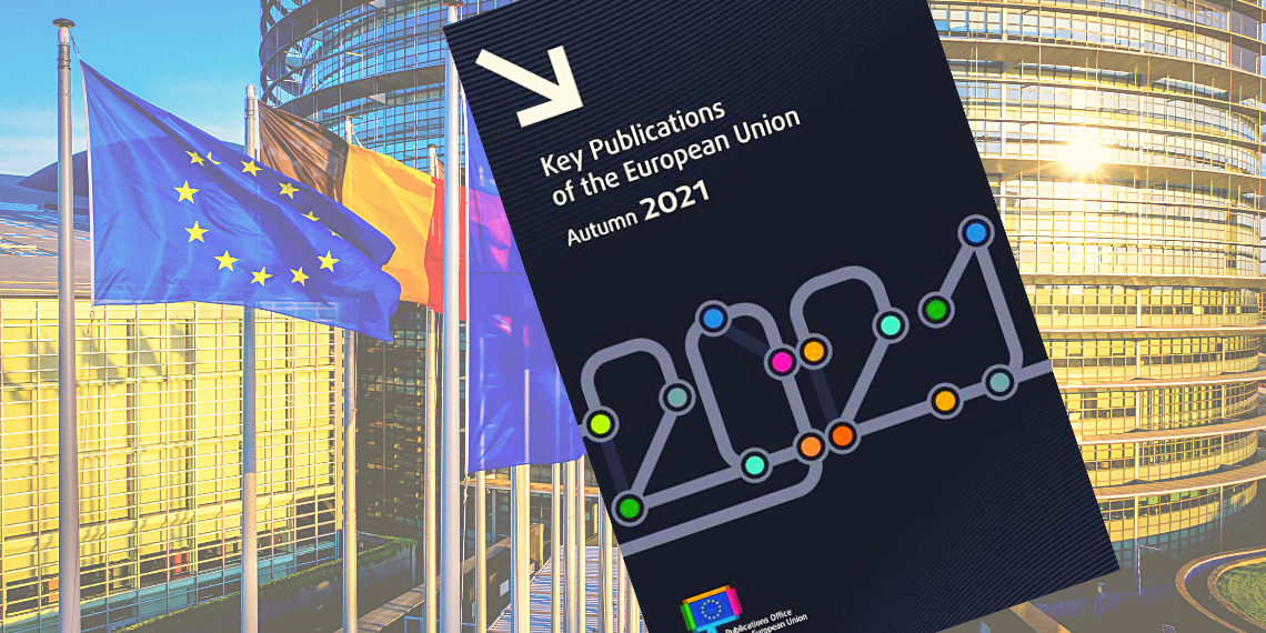 EU Publications: Ο κατάλογος με τις βασικές εκδόσεις της Ε.Ε. για το 2021
