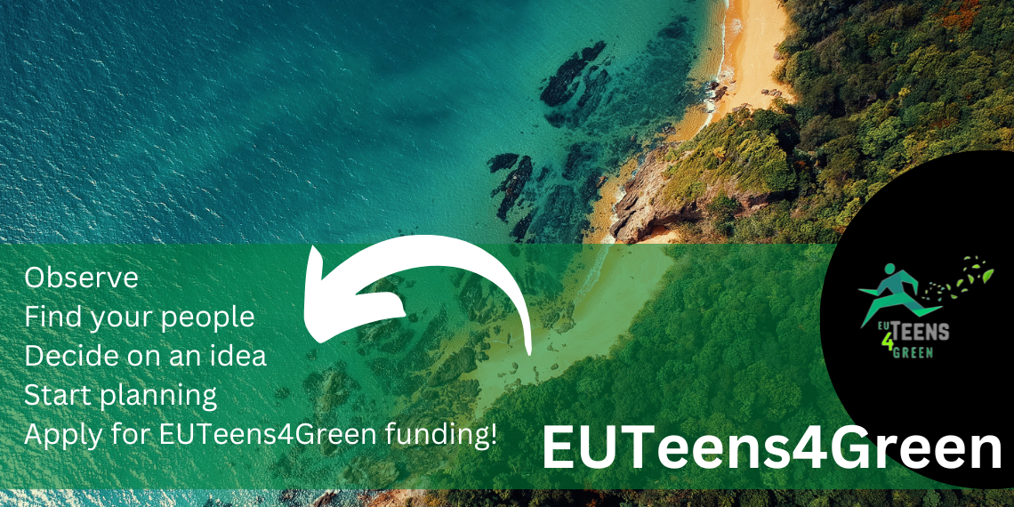 EUteens4Green: Η ΕΕ χρηματοδοτεί με 10.000 ευρώ τη δράση σου για το περιβάλλον!