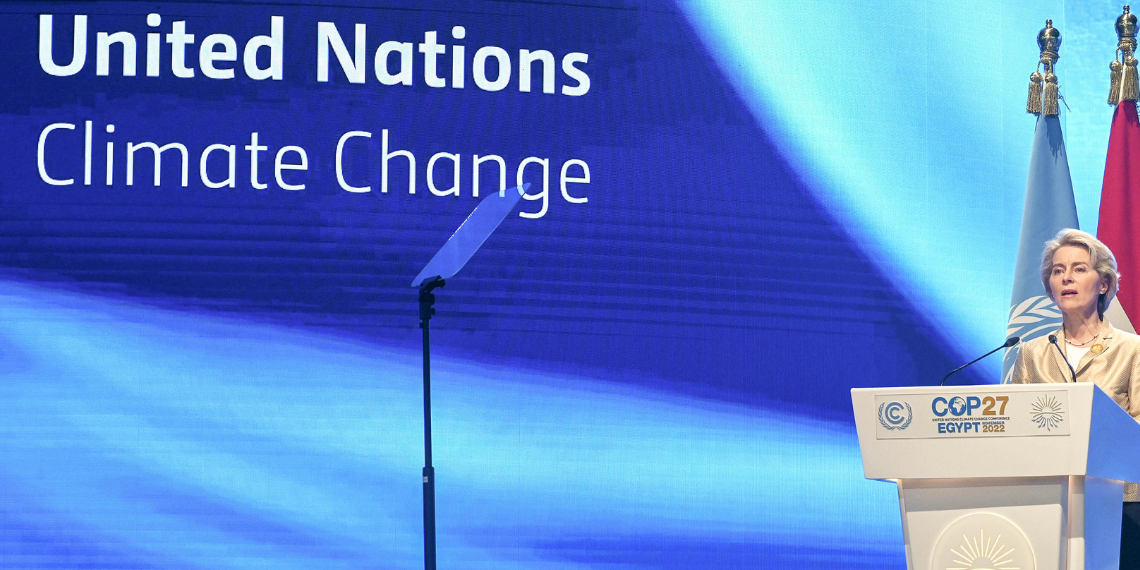 Πρόεδρος Φον ντερ Λάιεν στην COP27: Η ΕΕ δεν θα υποχωρήσει στη δράση της για το κλίμα