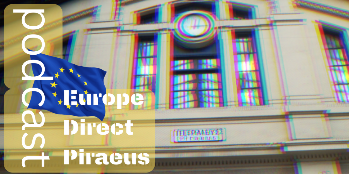 🎙🎙🎙  🇪🇺 🇪🇺 Ακούστε το 1ο podcast του Europe Direct Piraeus